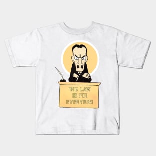 The law is for everyone! Judge of fate! Yes or no??? Kids T-Shirt